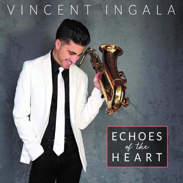 Cover art for Echoes of the heart [CD sound recording] / Vincent Ingala.