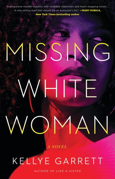 Cover art for Missing White woman / Kellye Garrett.