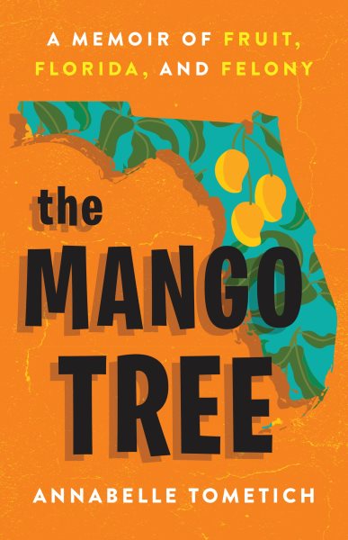 Cover art for The mango tree : a memoir of fruit