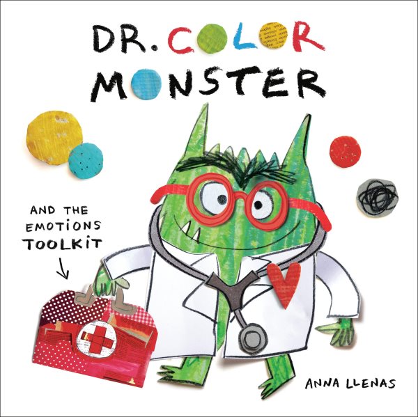 Cover art for Dr. Color Monster and the emotions toolkit / Anna Llenas   translation [from Spanish to English] by Ana Izquierdo.