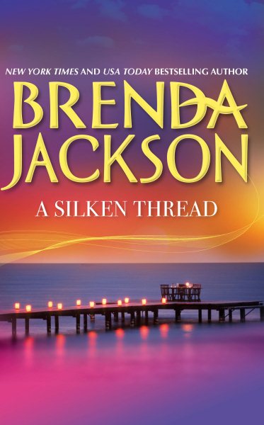 Cover art for A silken thread / Brenda Jackson.