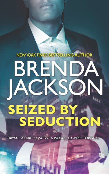 Cover art for Seized by seduction / Brenda Jackson.