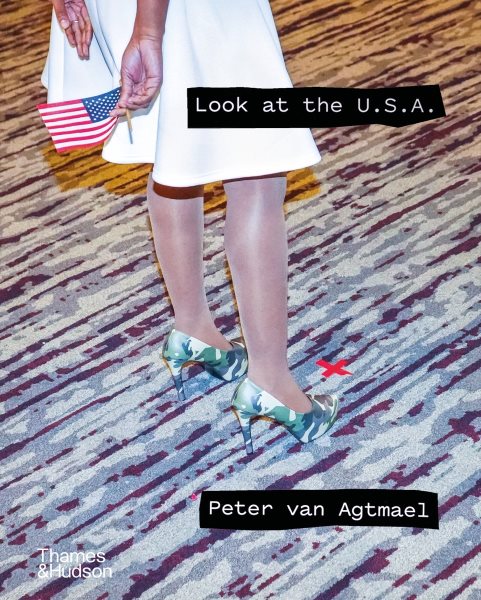 Cover art for Look at the U.S.A. : a diary of war and home / Peter van Agtmael.