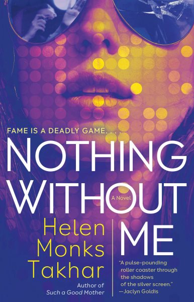 Cover art for Nothing without me : a novel / Helen Monks Takhar.