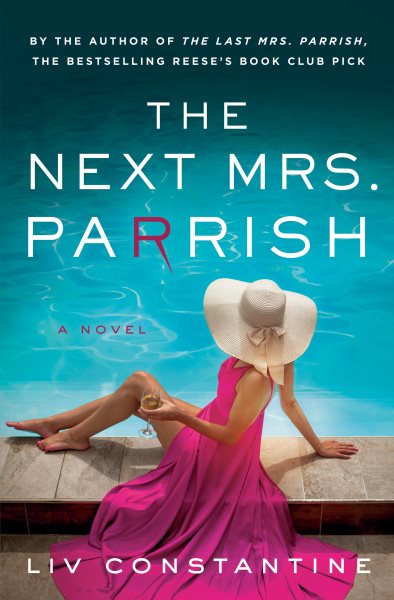 Cover art for The next Mrs. Parrish : a novel / Liv Constantine.