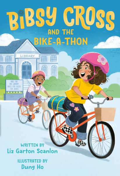 Cover art for Bibsy Cross and the bike-a-thon / by Liz Garton Scanlon   illustrated by Dung Ho.