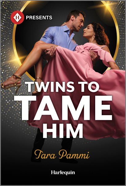 Cover art for Twins to tame him / Tara Pammi