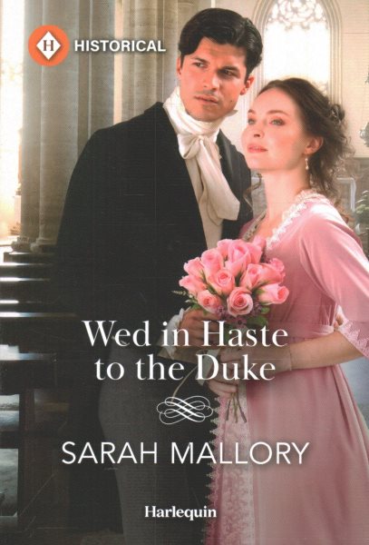Cover art for Wed in haste to the Duke / Sarah Mallory.