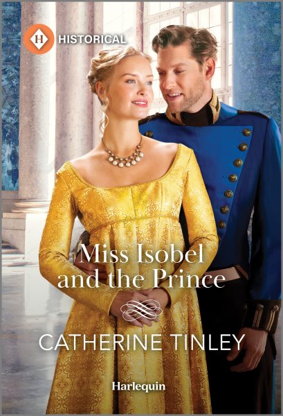 Cover art for Miss Isobel and the Prince / Catherine Tinley.