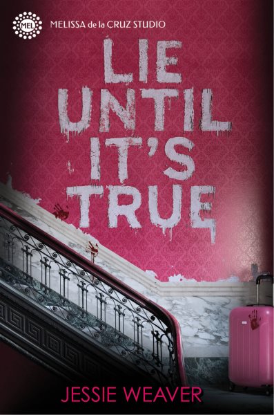 Cover art for Lie until it's true / by Jessie Weaver.
