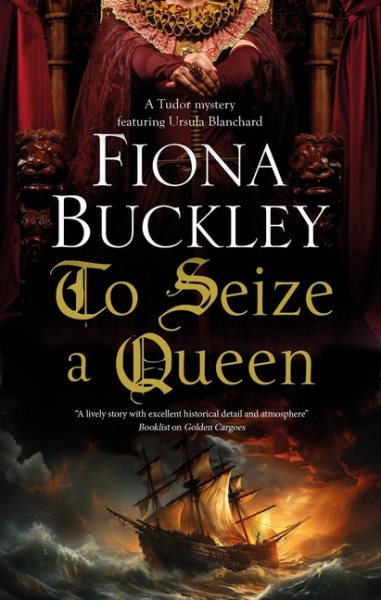 Cover art for To seize a queen / Fiona Buckley.