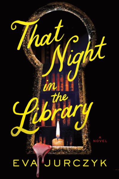 Cover art for That night in the library : a novel / Eva Jurczyk.
