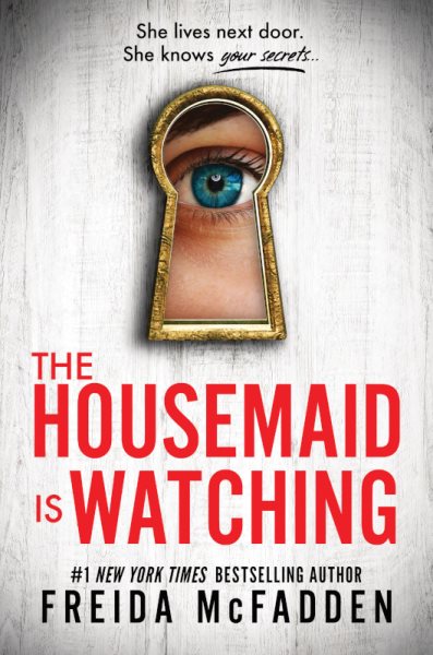 Cover art for The housemaid is watching / Freida McFadden.