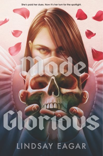 Cover art for Made glorious / Lindsay Eagar.
