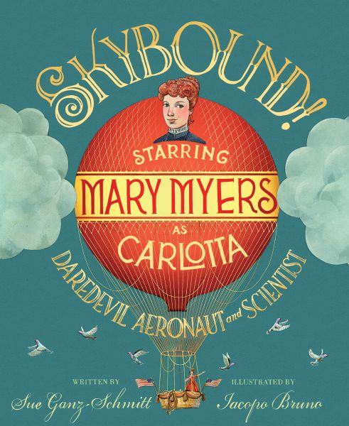Cover art for Skybound! : starring Mary Myers as Carlotta