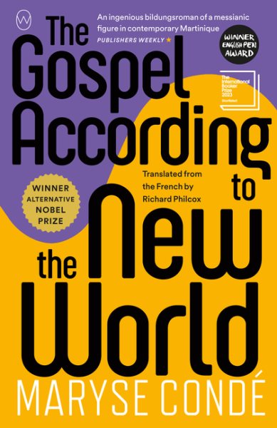 Cover art for The gospel according to the new world / Maryse Condé   translated from the French by Richard Philcox.