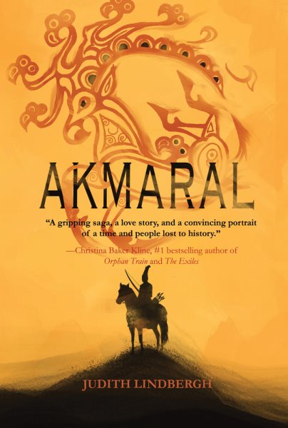 Cover art for Akmaral / Judith Lindbergh.