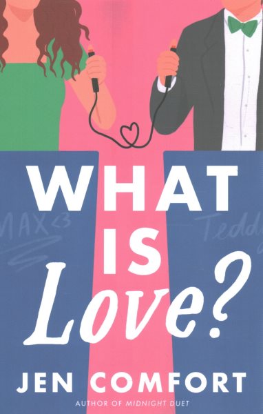 Cover art for What is love? / Jen Comfort.