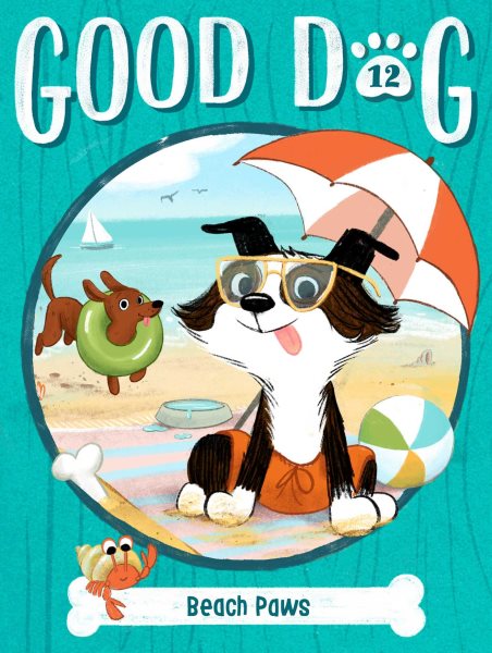 Cover art for Good dog. Beach paws / by Cam Higgins   illustrated by Ariel Landy.