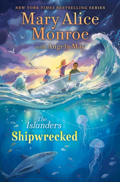 Cover art for The islanders. Shipwrecked / Mary Alice Monroe with Angela May.