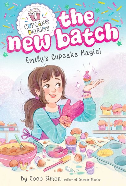 Cover art for Emily's cupcake magic! / by Coco Simon   illustrated by Manuela López.