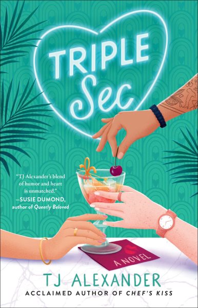 Cover art for Triple sec : a novel  / TJ Alexander.