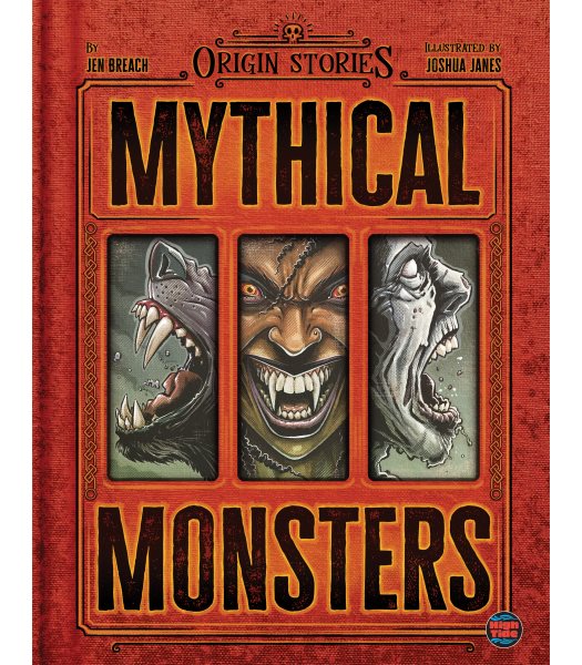 Cover art for Mythical monsters / by Jen Breach   illustrated by Joshua Janes.