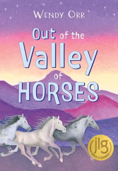 Cover art for Out of the Valley of Horses / Wendy Orr.