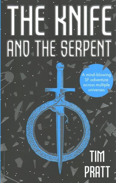 Cover art for The knife and the serpent / Tim Pratt.
