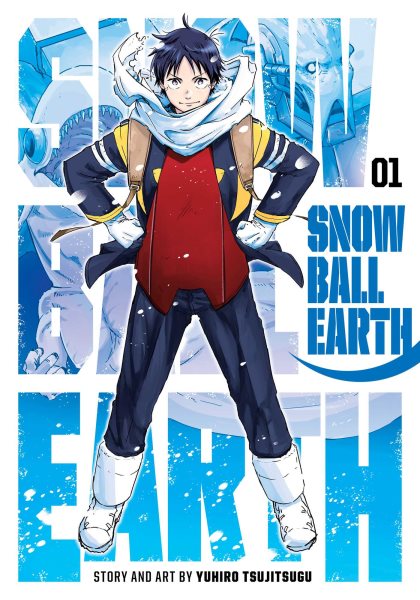 Cover art for Snowball Earth. 01 / story and art by Yuhiro Tsujitsugu   translation