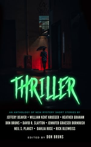 Cover art for Thriller : an anthology of new mystery short stories / by Jeffrey Deaver